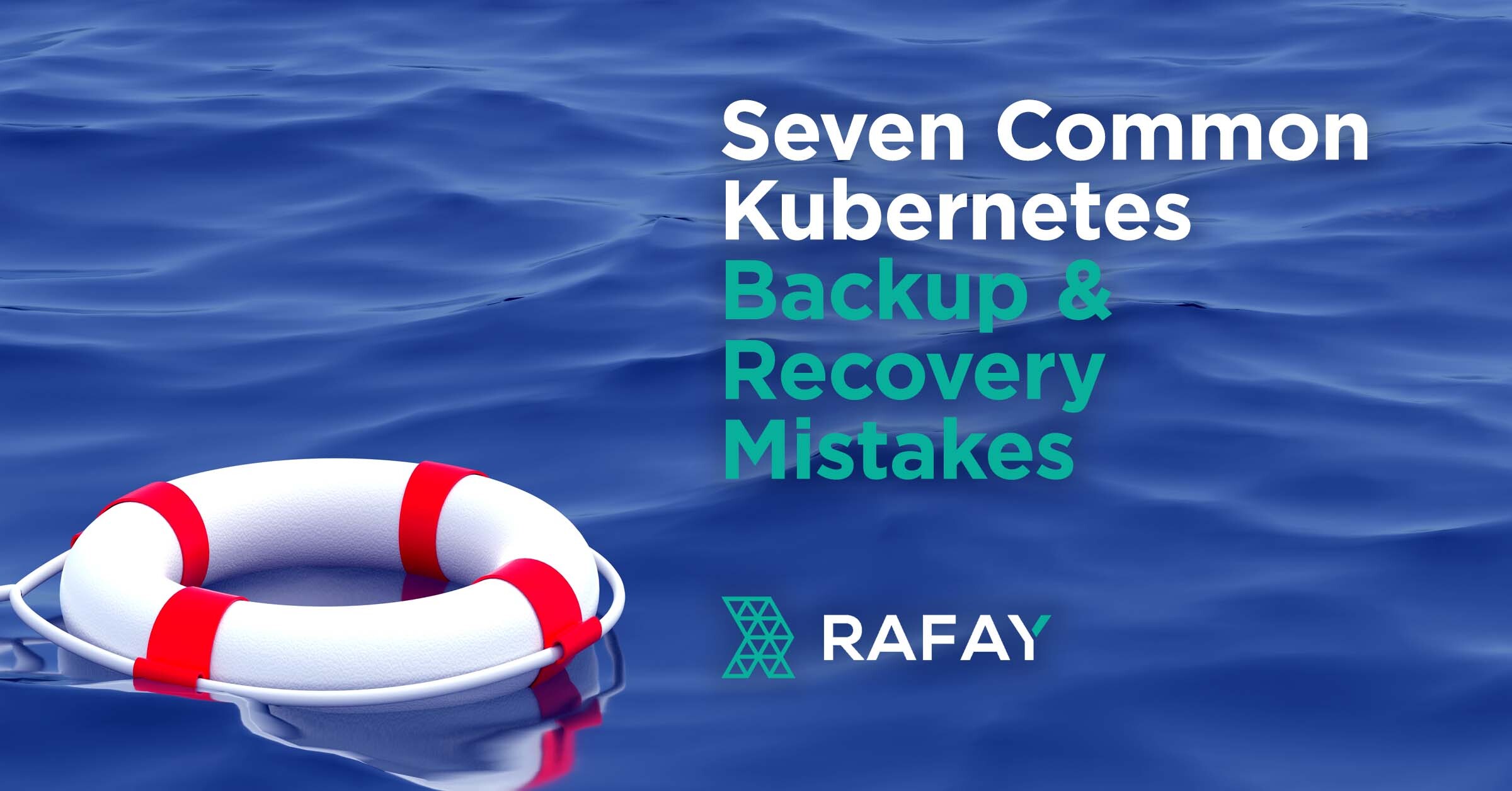 Image for 7 Common Kubernetes Backup & Recovery Mistakes