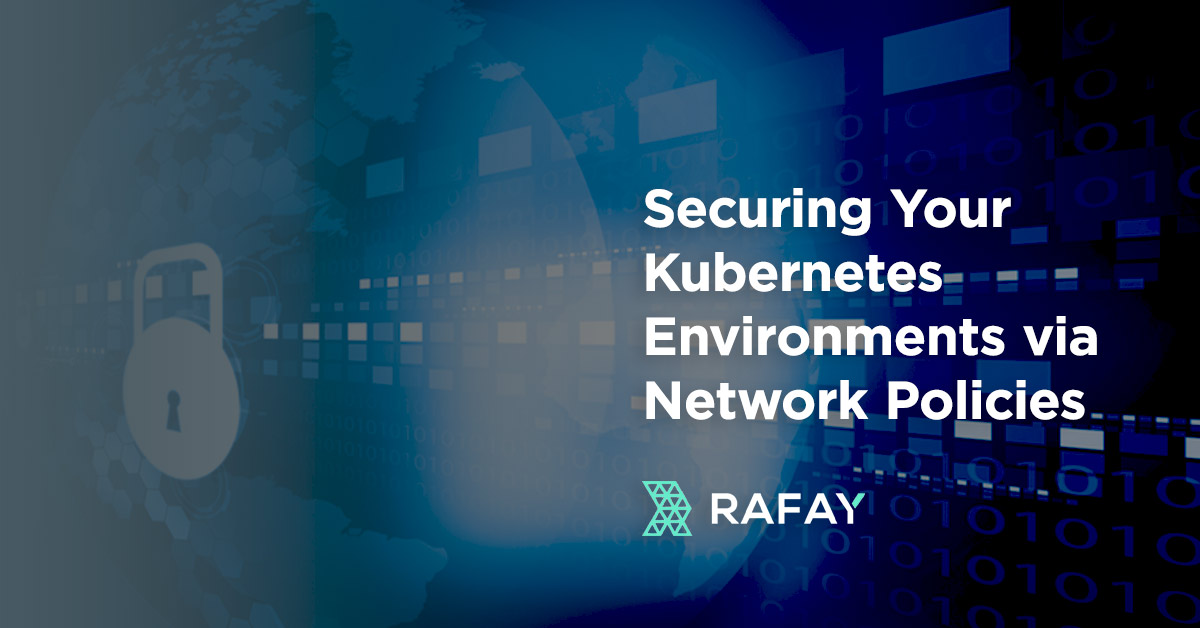 Image for Securing Your Kubernetes Environments via Network Policies