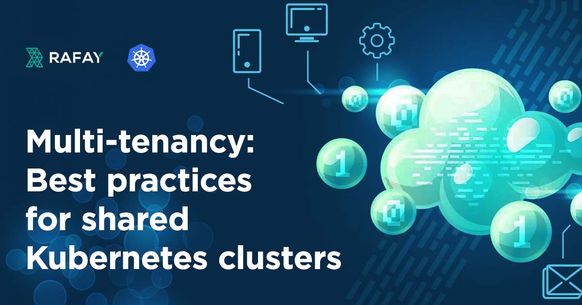 Image for Multi-tenancy: Best practices for shared Kubernetes clusters