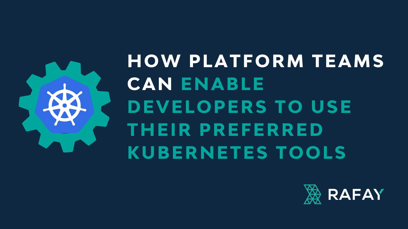 Image for How Platform Teams can enable developers to use their preferred Kubernetes Tools