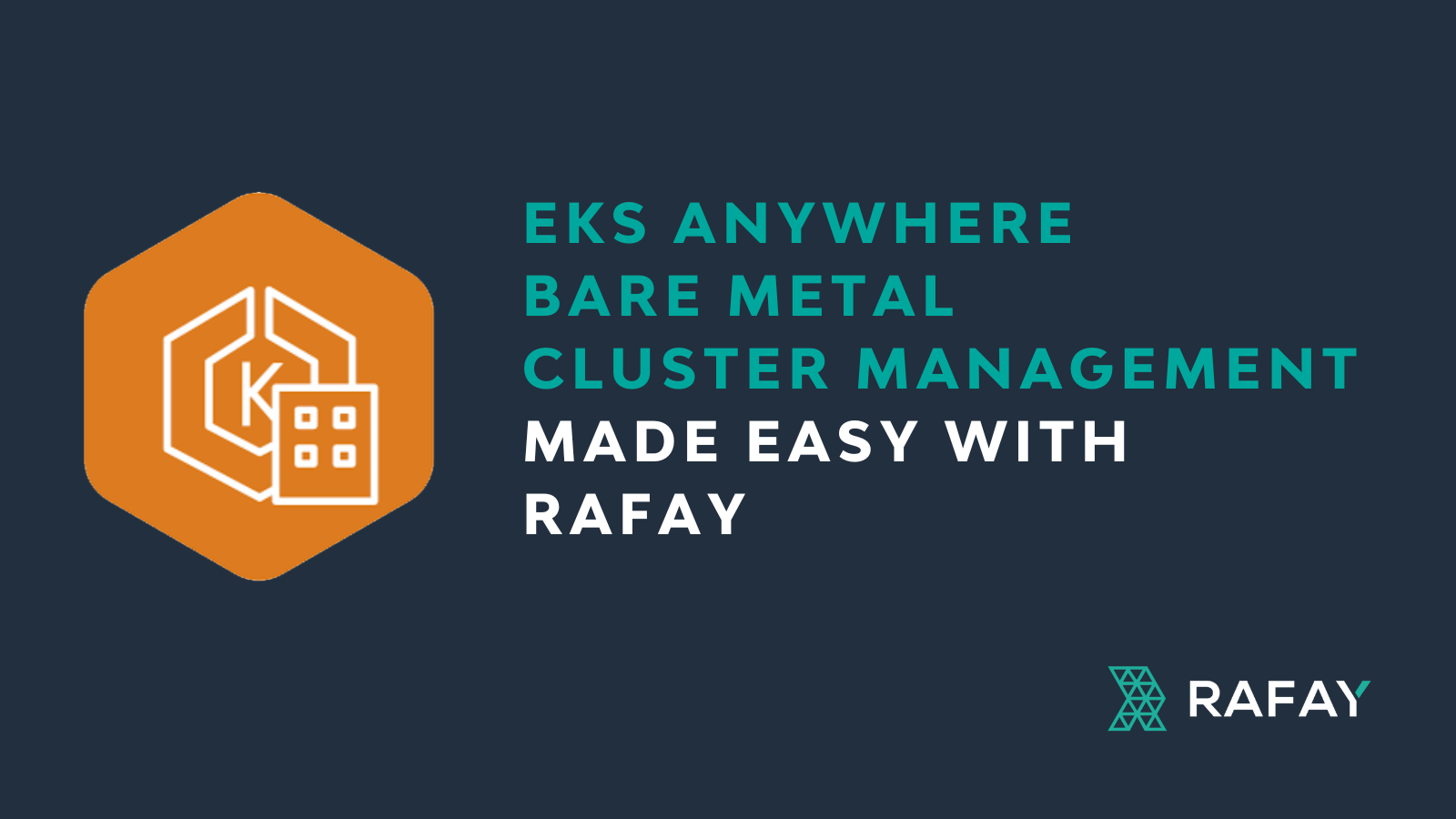 Image for EKS Anywhere Bare Metal Cluster Management Made Easy with Rafay
