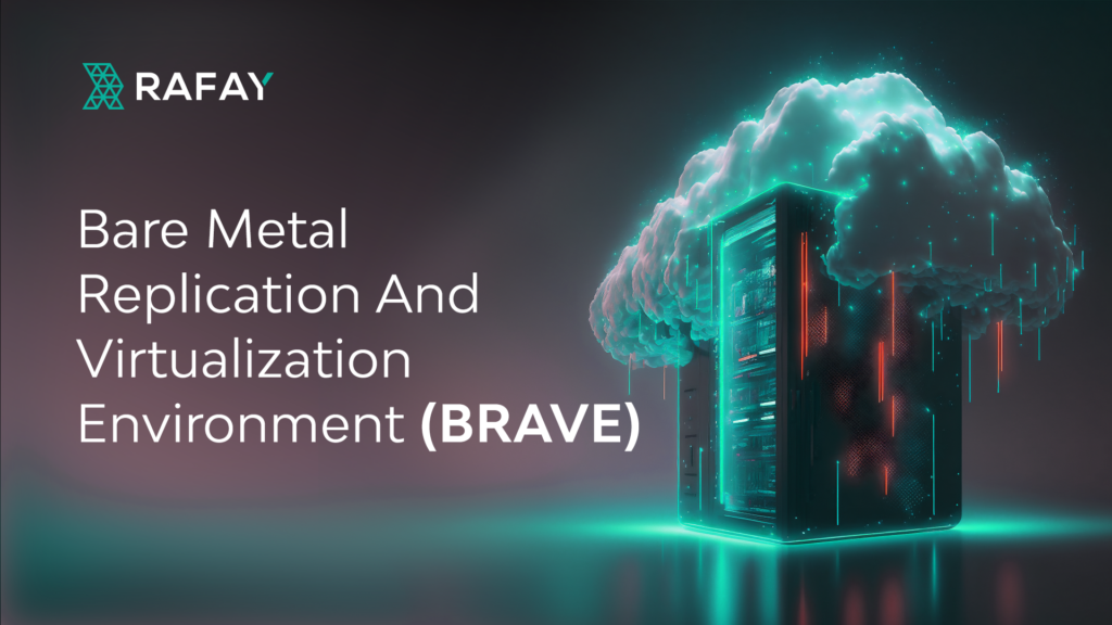 Bare Metal Replication And Virtualization Environment (BRAVE)
