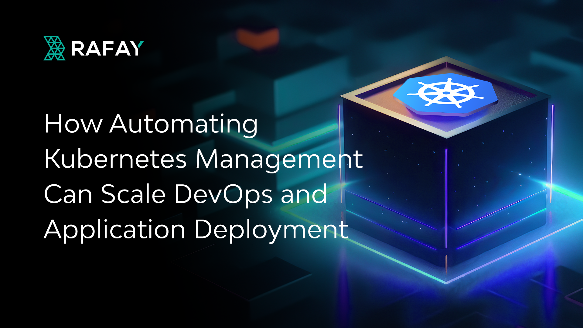 Image for How Automating Kubernetes Management Can Scale DevOps and Application Deployment