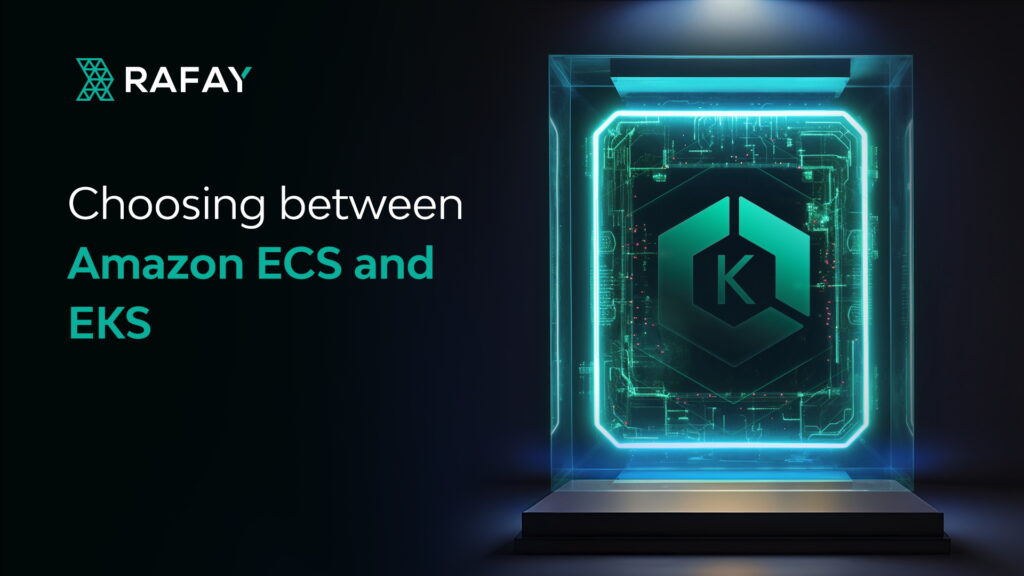 Choosing between Amazon ECS and EKS