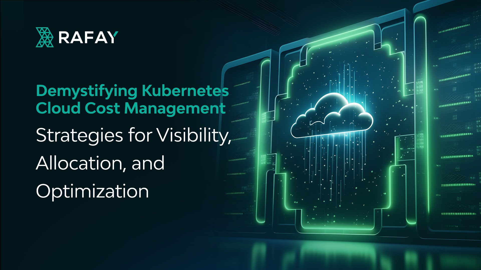 Image for Demystifying Kubernetes Cloud Cost Management: Strategies for Visibility, Allocation, and Optimization